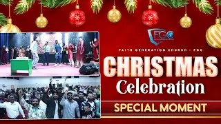 Christmas Celebration || Faith Generation Church - FGC ||