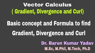 Gradient divergence and  curl | vector calculus | part 5 | #barunmaths
