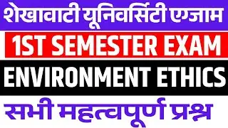 SHEKHAWATI UNIVERSITY 1ST SEM EXAM Skills Paper Environment Ethics BA 1ST SEM exam Unit 1st and 2nd 