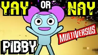 Multiversus Character Poll (Pibby) YAY or NAY