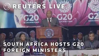 LIVE: South Africa hosts a meeting of the G20 foreign ministers