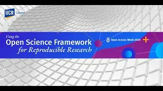 Using the Open Science Framework (OSF) for Reproducible Research