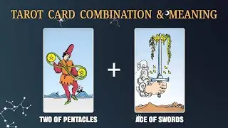 Two of Pentacles & Ace of Swords 💡TAROT CARD COMBINATION AND MEANING