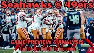 49ers VS Seahawks Preview & Analysis