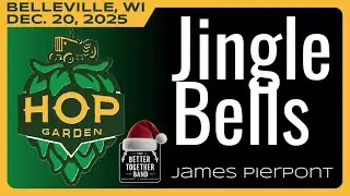 12.20.25 ☆ Jingle Bells (James Pierpont) ☆ cover: The Better Together Band