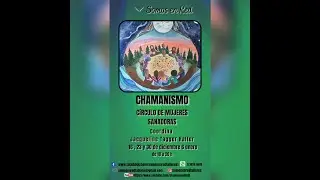 Chamanismo - Círculo de Mujeres Sanadoras  (2do Encuentro)