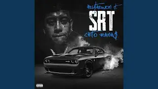 SRT (feat. Chito Rana$)