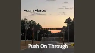 Push On Through