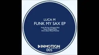 Luca M - Funk My Sax (Original mix).