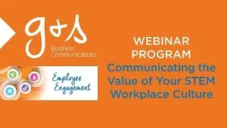Employee Engagement: Communicating the Value of Your STEM Workplace Culture