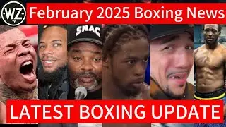 Latest Boxing News & Updates &ndash; February 2025 | Fight Announcements, Rumors & More!