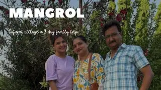 MANGROL : A village in Gujarat