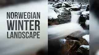 LANDSCAPE PHOTOGRAPHY || Beautiful Norwegian Winter