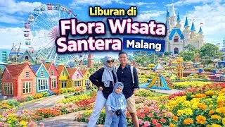 SEHARIAN PENUH LIBURAN DI FLORA WISATA SANTERRA MALANG BERSAMA KELUARGA || SERU BANGET 😍