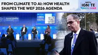 WEF Leader On Health, Climate And Technology Dominate