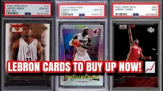 5 LeBron James Cards To Invest In NOW Before He Retires!