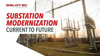 Substation Modernization - Current to Future