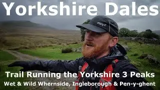 Yorkshire Dales - Trail Running the 3 Peaks - Wet & Wild Whernside, Ingleborough & Pen-y-ghent