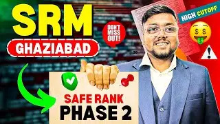 SRM Ghaziabad Cutoff 2024 😱 | Rank vs Branch ✅ | SRM Phase 2 Counselling | SRM Phase 2 Cut off 2024