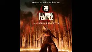 28 Years Later: The Bone Temple 2026 Soundtrack | Obey Me - Hildur Guđnad&oacute;ttir | Original Score |