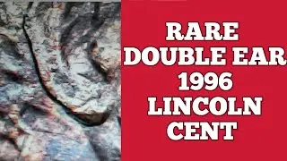 RARE DOUBLED EAR 1996 LINCOLN CENT ERROR