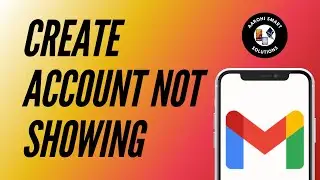 How to Fix Create Gmail Account Option Not Available on Gmail