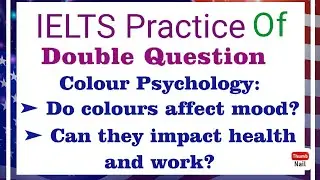 IELTS Practice Double  Questions ➤ Do colours affect mood?➤ Can they impact health and work?#facts
