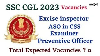 SSC CGL 2023 Expected Vacancy | SSC CGL 2023 | 💥 #ssc #viral