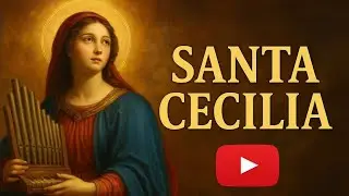 🎶 Santa Cecilia | Vida, Martirio y Milagros | Patrona de los Músicos | Ora Pro Nobis