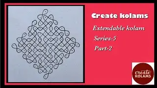 Lesson 37,Extendable Kolam series-5, Part-2