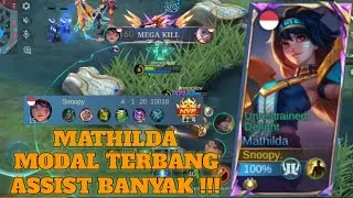 ASSIST 20 ! MATHILDA DI ROAM ENAK BANGET !! MODAL TERBANG ASSIST BANYAK !!! - MOBILE LEGENDS #mlbb 