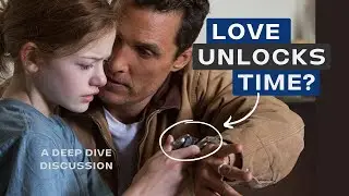 Can Love Unlock Time? | a deep-dive discussion into Interstellar, Arrival w/ author John Halbig
