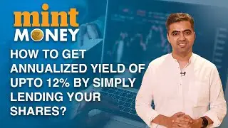 How You Can Lend Shares To Earn Additional Returns | Mint Money