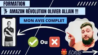 Mon AVIS+TEST de la formation D&rsquo;OLIVIER ALLAIN {AMAZON R&Eacute;VOLUTION 3.0} est-elle vraiment fiable ?