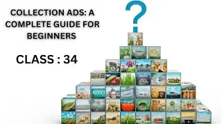 Collection Ads: A Complete Guide for Beginners | Hasan Skill Zone | Collection Ads