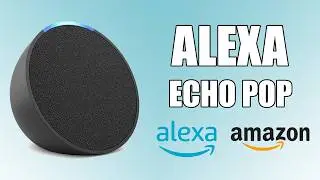 Alexa / Amazon Echo Pop | Unboxing, Caracter&iacute;sticas y Configuraci&oacute;n