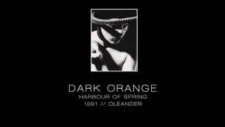 DARK ORANGE - The harbour of spring [