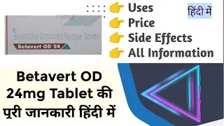 Betavert OD 24mg Tablet Uses Benefits Side Effects Price Full Information in Hindi
