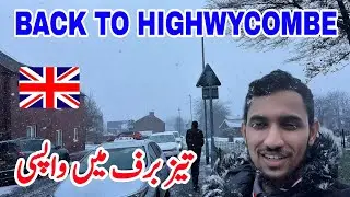 Back To Highwycombe Uk🇬🇧 |Tez Baraf Mein Wapsi|Kaleem Vlogs