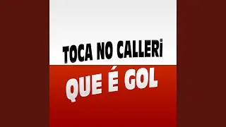 Toca no Calleri Que &Eacute; Gol