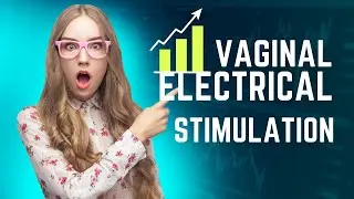 Vaginal Electrical Stimulation