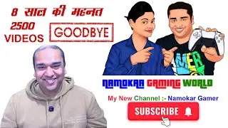 Good Bye Namokar Gaming World | आज से एक नई शुरुआत - Namokar Gamer