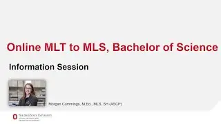 MLT to Medical Laboratory Science, Bachelor of Science | Info Session Ohio State Online