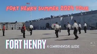 Fort Henry Summer 2024 Tour: A Comprehensive Guide #travel #vlog