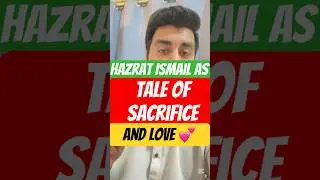 Ismail AS #sacrifice #love
