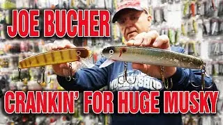 Joe Bucher- Crankin For Huge Musky