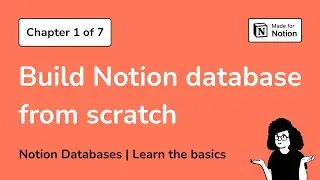 Chapter 1: Build tasks and projects databases in Notion from scratch