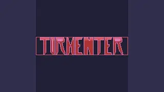 TORMENTER (BOSS THEME)