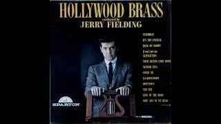 Hollywood Brass-Conducted By Jerry Fielding