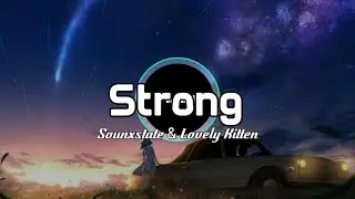 Sounxstate & Lovely Kitten - strong  (Lyrics - Beat)
